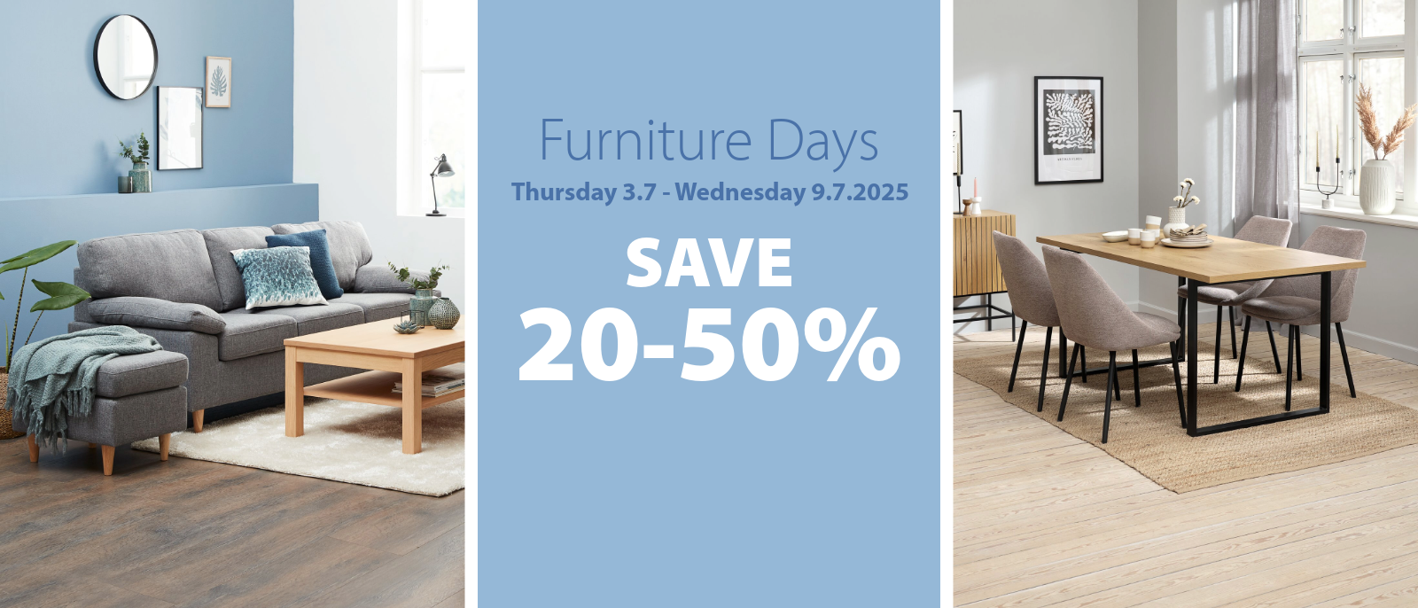 Furniture days | Save 20-50% 