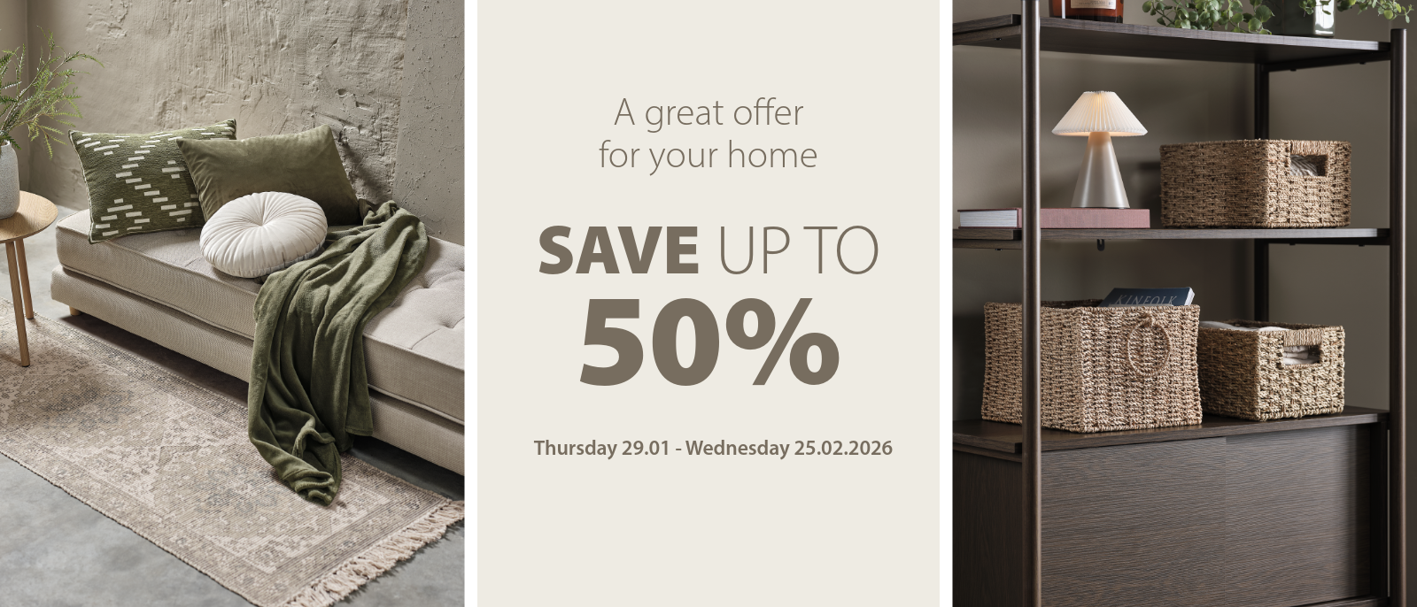 A great offer for your home! Save up to 50% A great offer for your home! Save up to 50%