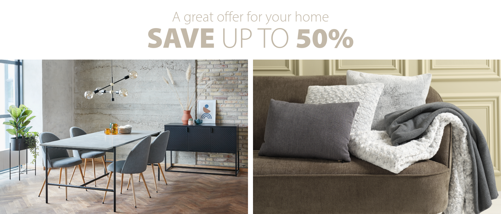 A great offer for your home! Save up to 50%
