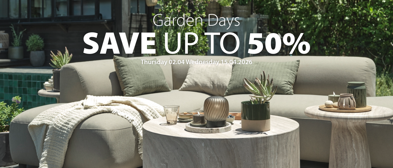 Garden days | Save up to 50%