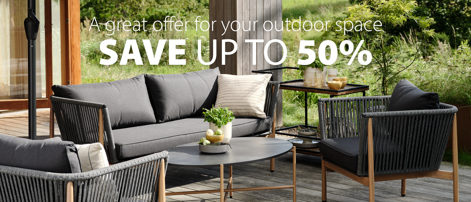 A great offer for your outdoor space | Save up to 50%