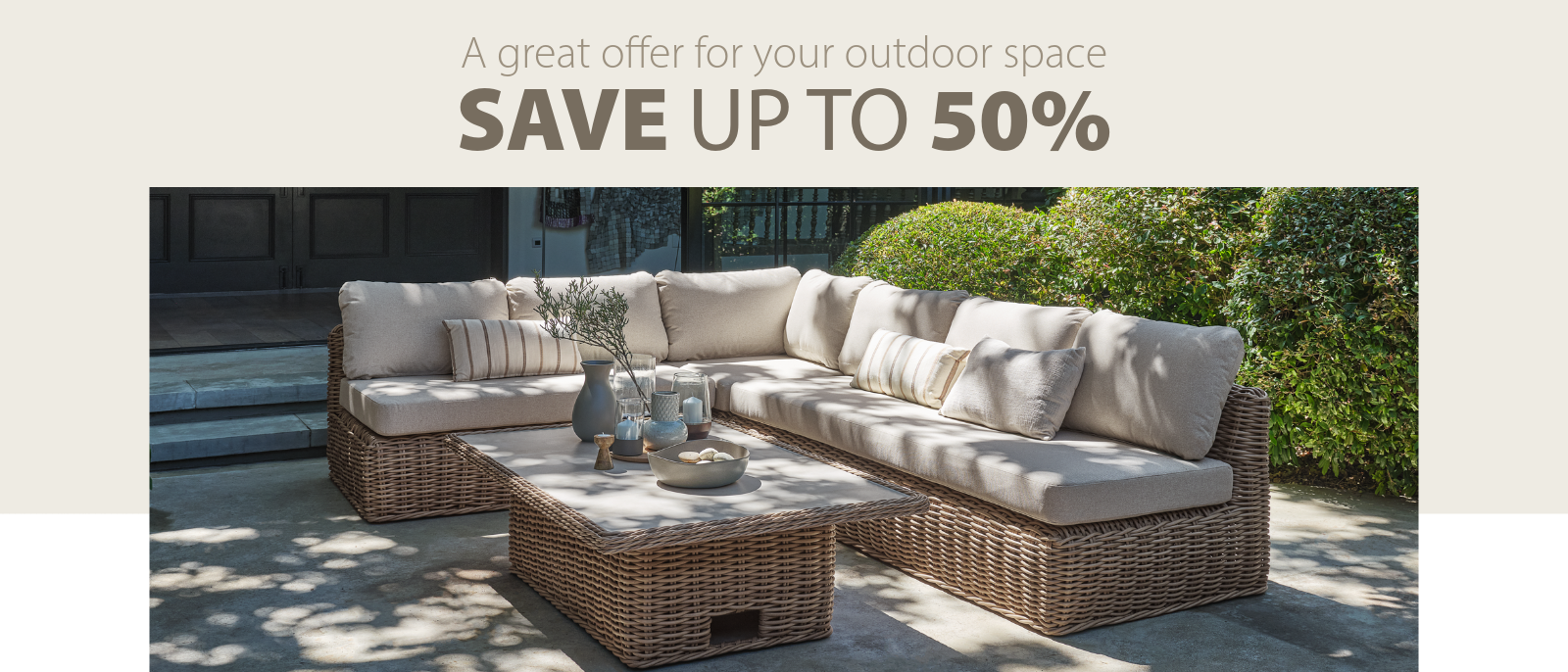 A great offer for your outdoor space