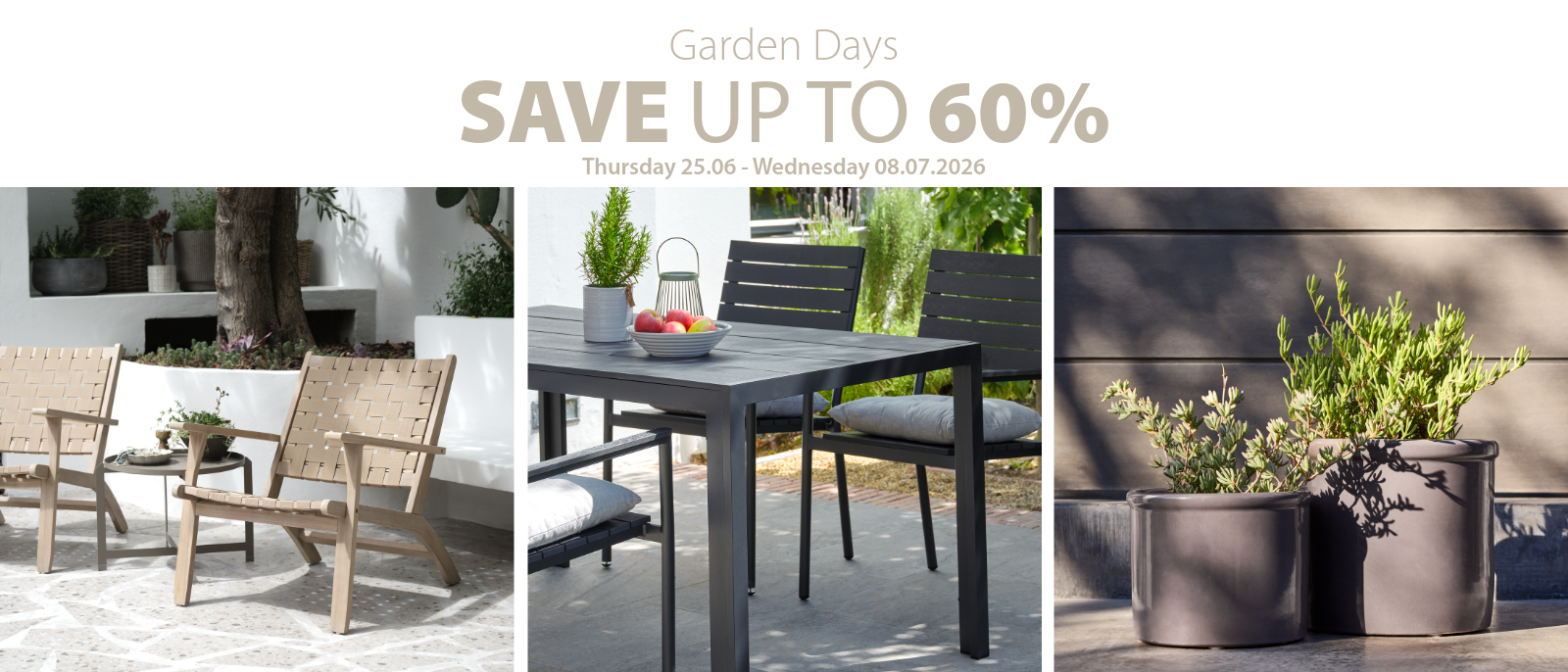 Garden days | Save up to 60%