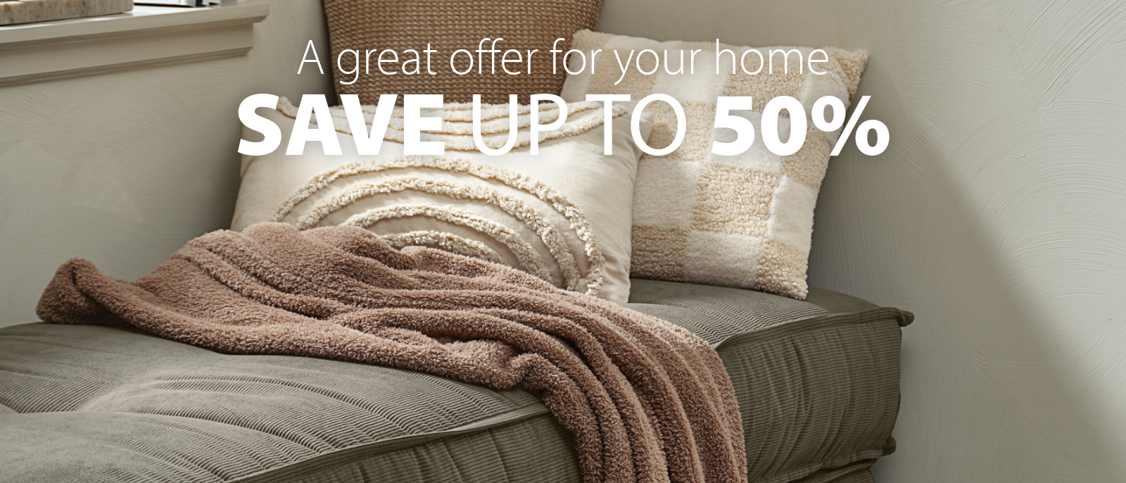 A great offer for your home | Save Up to 50%